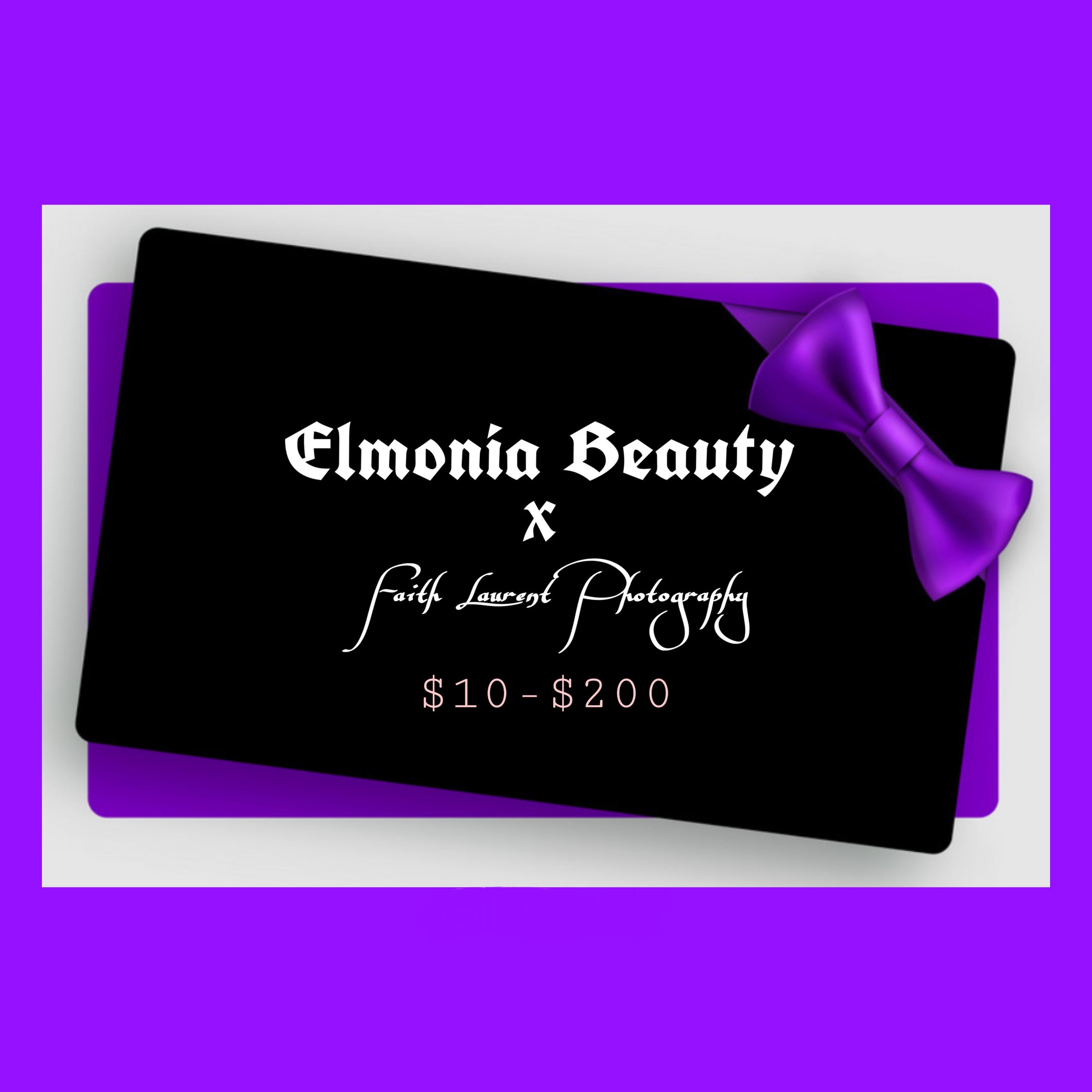 Elmonia Beauty x Faith Laurent Photography Gift Card